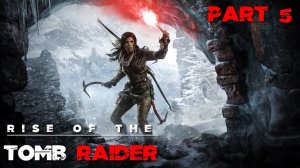 Rise of the Tomb Raider - продолжение. закрываем локации на 100 %