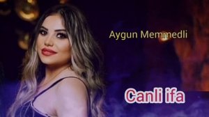 Aygun Memmedli canli ifa