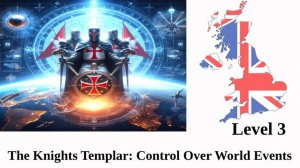 The Knights Templar: Control Over World Events