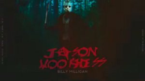 Billy Milligan Jason Voorhees