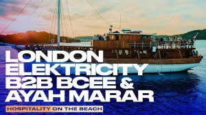 London Elektricity B2B BCee & Ayah Marar  Live @ Hospitality On The Beach 2024