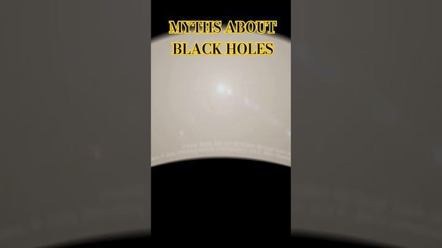 #blackhole #stephenhawkings #openheimer myths about black holes  #spacescience #astrology