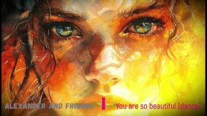 Alexander and friends - You are so beautiful (dance)