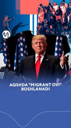 AQSHda "migrant ovi" boshlanadi