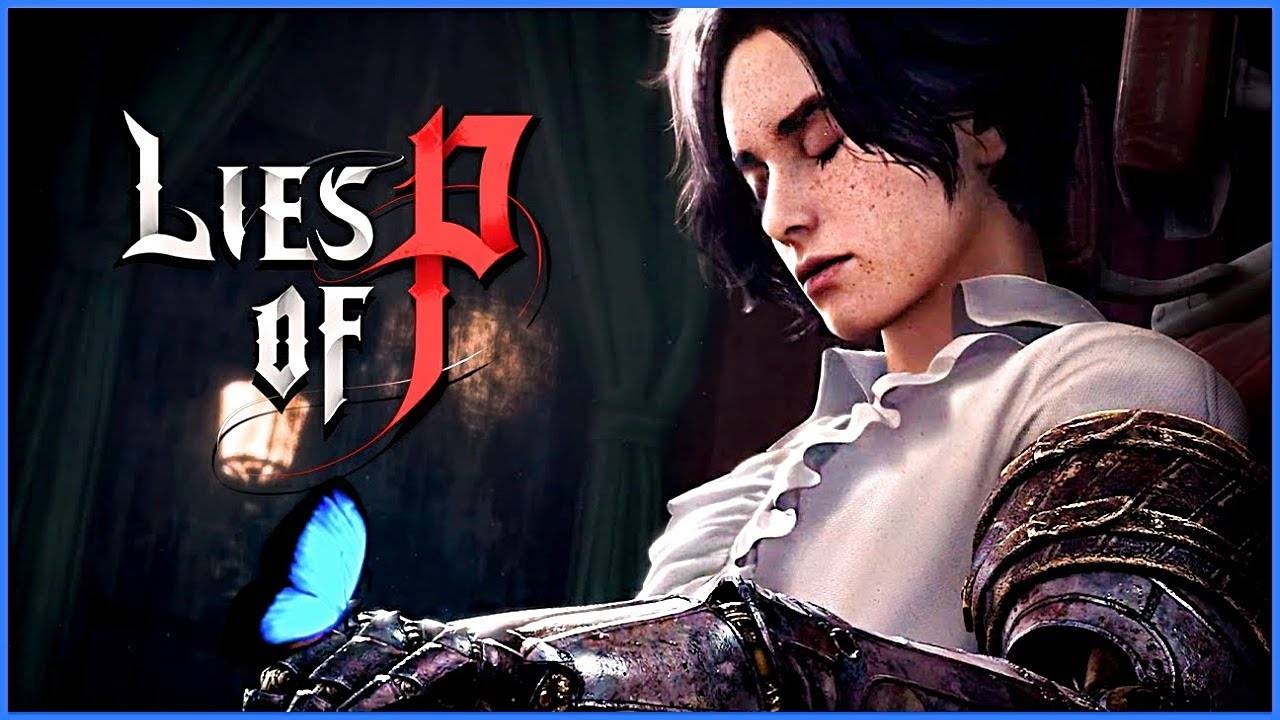 Солги или умри! - Lies of P - Стрим №1