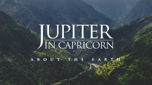 Jupiter in Capricorn - About the Earth (ambient, drone, soundscapes, space ambient, relaxing music)