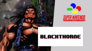 Blackthorne (SNES) [T+Rus]