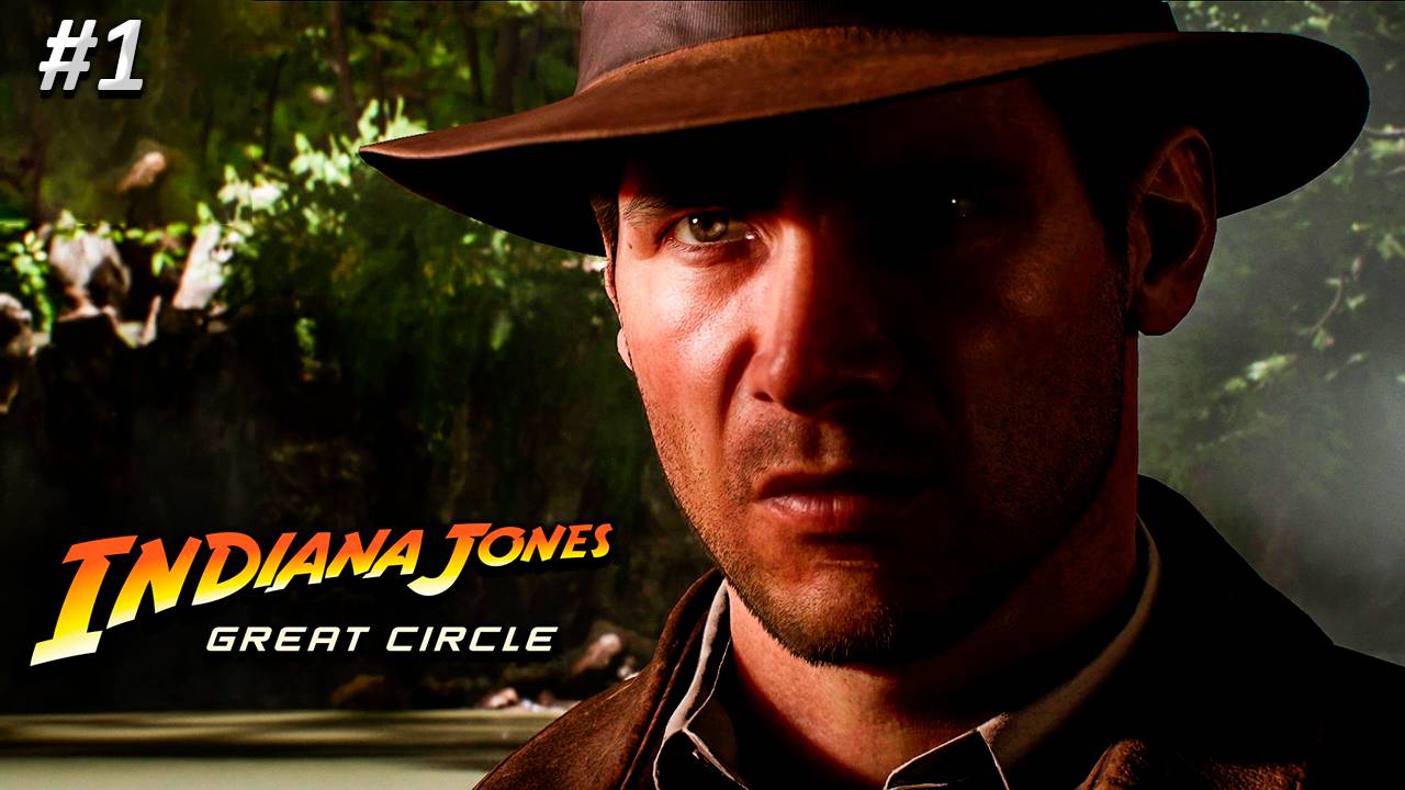 Indiana Jones and the Great Circle Прохождение ➤ ПРИКЛЮЧЕНИЯ НАЧИНАЮТСЯ ➤ Полностью на русском языке