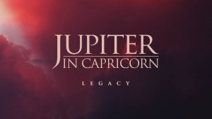 Jupiter in Capricorn - Legacy (Ambient music, drone, soundscapes, relaxing music, meditation)