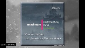 Maxim Bazhin feat. Anastasia Dubrovskaya - Вьюга (Deep House, Russian Pop)