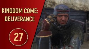 KINGDOM COME DELIVERANCE - ЧАСТЬ 27 - ОХОТА НА ЗАЙЦА