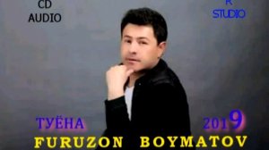 Фурузон Бойматов туёна 2019
