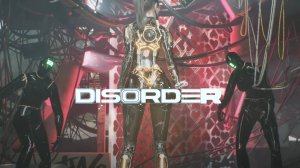 Disorder - Официальный трейлер запуска