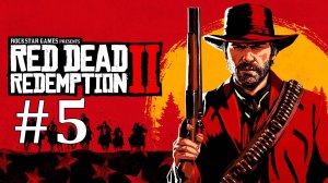 ЧЁРНАЯ БЕЛЬ ► Red Dead Redemption 2 #5