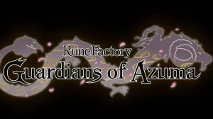 Rune Factory Guardians of Azuma - Официальный трейлер