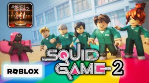 Squid Game 2 в ROBLOX