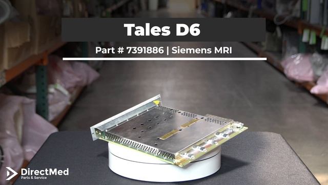 Tales D6 Part # 7391886 | Siemens MRI