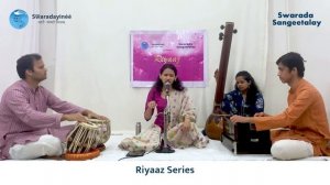 Rachana Mulye Phalke | Swaradayinee Trust and Swarada Sangeetalay presents Riyaaz Series Concert 32