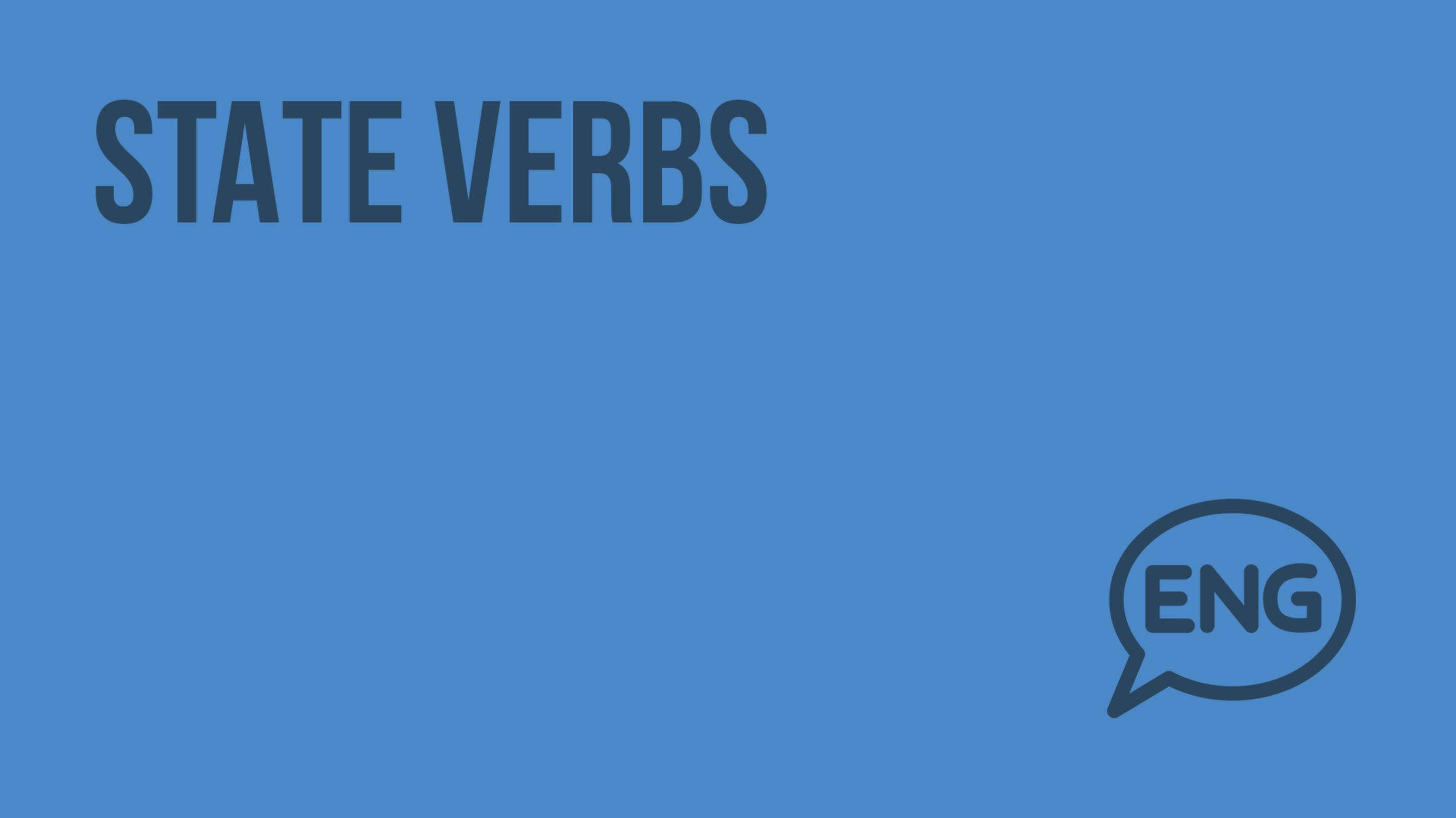 State verbs. Видеоурок по английскому языку 7 - 8 класс