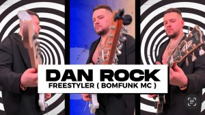 DAN ROCK - FREESTYLER ( BOMFUNK MC )