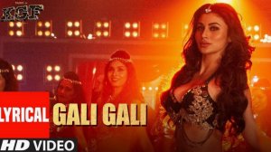 Gali Gali Full Video Song  KGF  Neha Kakkar  Mouni Roy  Tanishk Bagchi  Rashmi Virag TSER