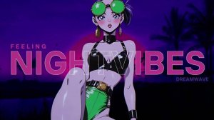 N I G H T V I B E S | Frequency | synthwave, feelings, dreamwave