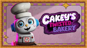 Cakey's Twisted Bakery прохождение обзор геймплей