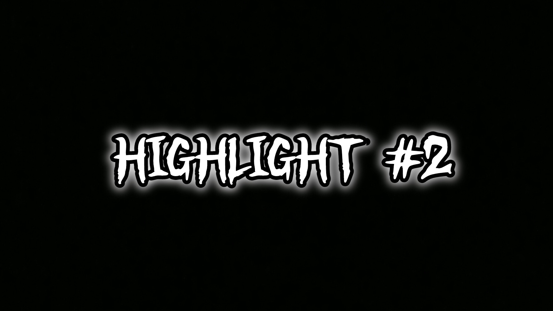HIGHLIGHT #2