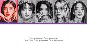 (G)I-dle "Queencard" Lyrics (Color Coded Lyrics)