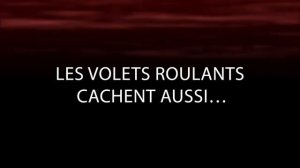 Volets roulants de tous les pays, unissez-vous!