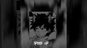 песня Speed up/пока пора🌱