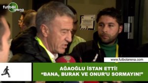 Ahmet Ağaoğlu isyan etti! "Bana, Burak Yılmaz ve Onur Kıvrak'ı sormayın"