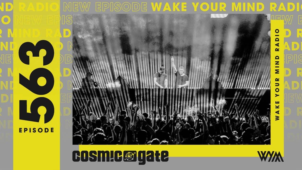 Cosmic Gate – Wake Your Mind 563 (ASOT NL 2024 Set)