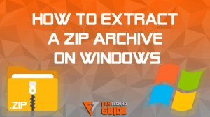 Как извлечь - распаковать ZIP-архив в Windows - Гайд - Пошаговая инструкция