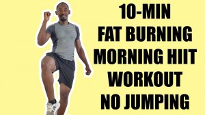 Brian Syuki - 10-Minute Fat Burning Morning HIIT Workout No Jumping No Equipment (10 min)