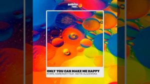 Only You Can Make Me Happy