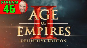 💽46🍀Age of Empires II DE🍀Первое Прохождение - Стрим [1440]🍀Hard-Режим🍀ЭПОХАЛЬНЫЙ ПЕРЕРЫВ ОТ RPG