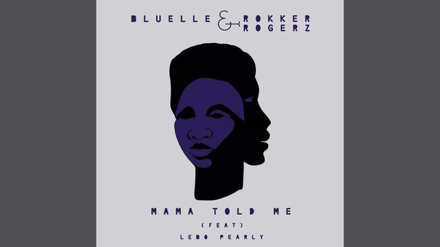Mama Told Me (feat. Lebo Pearly)