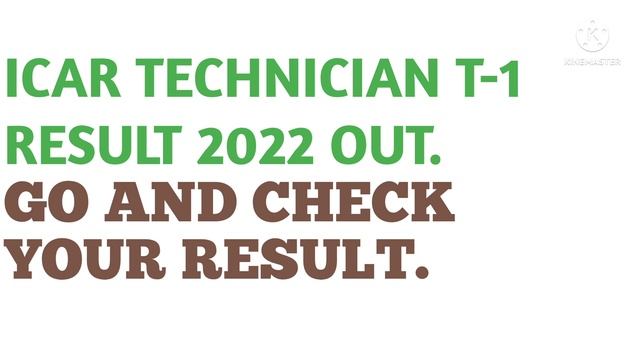 ICAR TECHNICIAN T-1 2022 RESULT OUT.