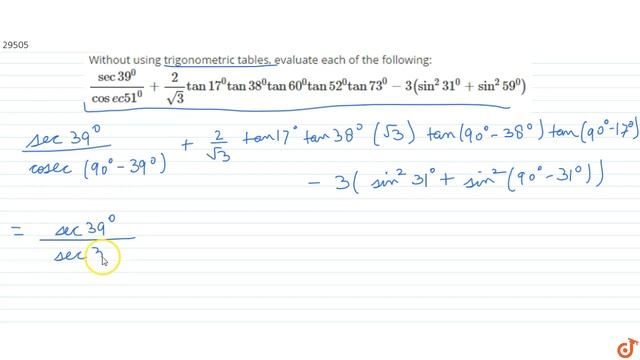 Without using trigonometric tables, evaluate each of the following: `(sec39^0)/(cos e c51^0)... смотреть онлайн