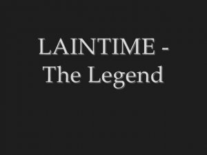 Laintime - The Legend [Undead Warrior PvP]