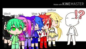 I could be every color you like || Meme (Gacha Club)