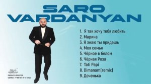 Saro Vardanyan “хиты”