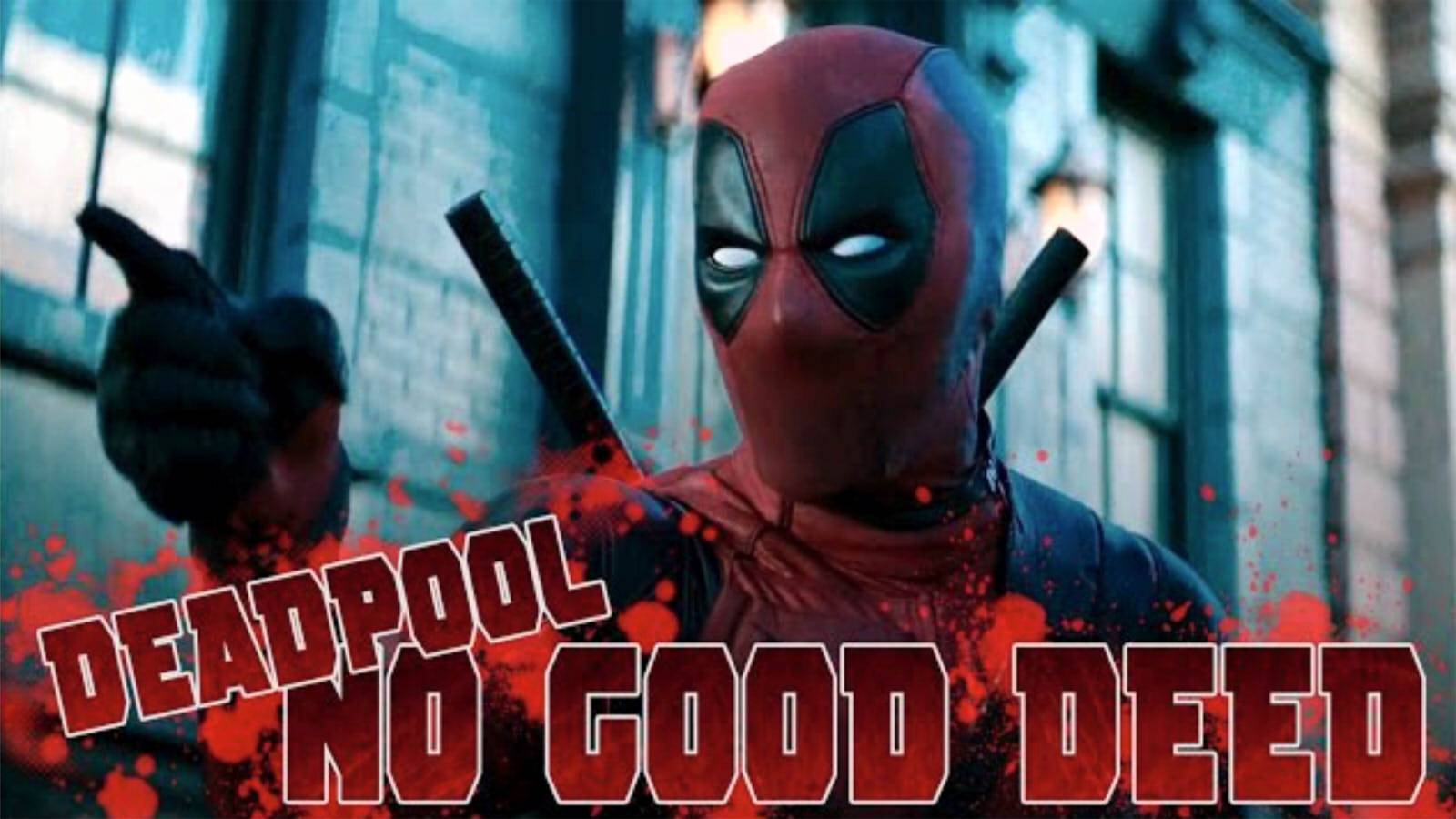 Deadpool: No Good Deed