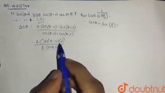 If cos(theta-alpha),costheta,cos(theta+alpha) are in H.P.,thencosthetasec(alpha//2) is equal to ... смотреть онлайн
