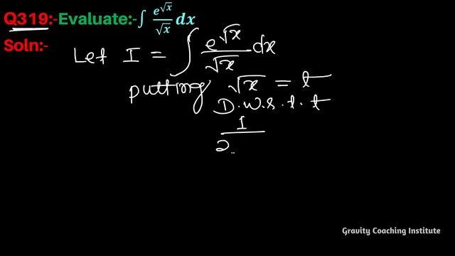 Q319 | ∫ e^√x /√x dx | Integral of e root x by root x | Integration of e root x by root x | Class 1