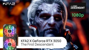 The First Descendant | KFA2 X GeForce RTX 3050 Black | 1080p (Full HD) разрешение