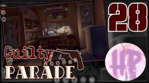 28 - Проект _Идеальный Солдат_ - Прохождение Guilty Parade 3 Эпизод