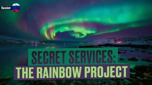 The Secret Archives of the KGB: The Rainbow Project. Scary bedtime stories. Mysticism. Horror