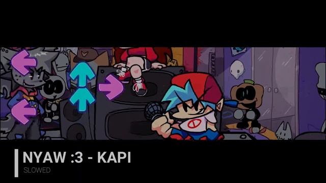 FNF Kapi Nyaw - Slowed смотреть онлайн